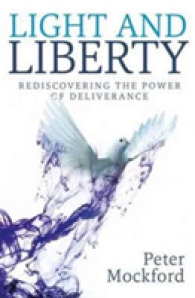 Light and Liberty : Redisoovering the Power of Deliverance