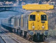 Locomotives 1976-1999 -- Paperback / softback