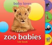 Baby Loves Tab Books: Zoo Babies (Baby Loves Tab Books) （Board Book）