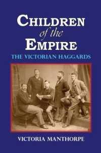 Children of the Empire : The Victorian Haggards （2ND）
