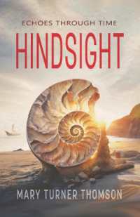 Hindsight : Echoes through Time