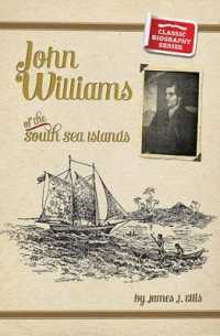 John Williams of the South Seas (Classic Biography)