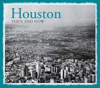 Houston Then and Now® (Then and Now)