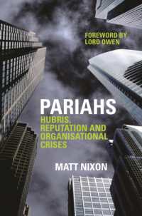 Pariahs : Hubris, Reputation and Organisational Crises