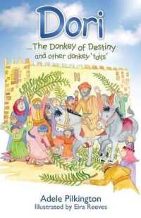 Dori... the Donkey of Destiny and Other Donkey 'Tails'