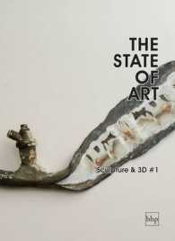 The State of Art - Sculpture & 3D (The State of Art - Series 1)
