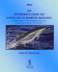 An Introduction to Using GIS in Marine Biology: Supplementary Workbook Five : Creating Maps for Reports and Publications
