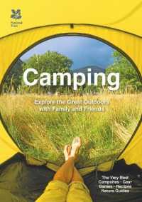 Camping : Explore the Great Outdoors with Family and Friends (National Trust History & Heritage)
