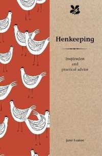 Henkeeping : Inspiration and Practical Advice for Beginners (Smallholding)