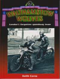 Walthamstow Wolves : London's forgotten speedway team