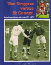 The Dragons versus St George : England versus Wales in rugby league 1908 to1996