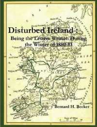 Disturbed Ireland : Being Letters Written during the Winter of 1880-81