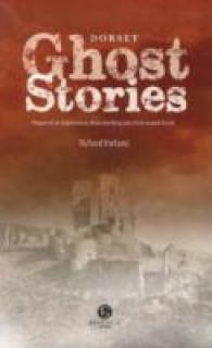 Dorset Ghost Stories -- Paperback