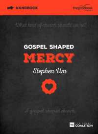 Gospel Shaped Mercy Handbook : The Gospel Coalition Curriculum (Gospel Shaped Church)