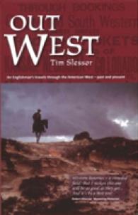 Out West : An Englishman's Travels through the American West
