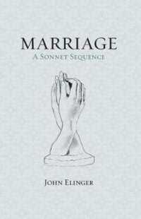 Marriage : A Sonnet Sequence