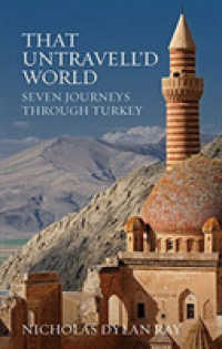 That Untravell'd World : Seven Journeys through Turkey