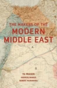 The Makers of the Modern Middle East （2 REV UPD）