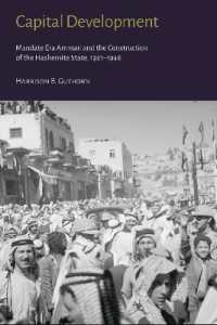Capital Development : Mandate Era Amman and the Construction of the Hashemite State (1921-1946)