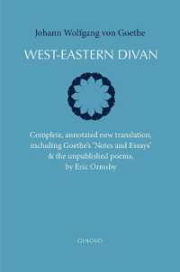 West-Eastern Divan : Complete, Annotated New Translation (bilingual edition)