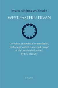 West-Eastern Divan : Complete, Annotated New Translation (bilingual edition)