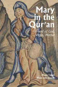 Mary in the Qur'an : Friend of God, Virgin, Mother (Interfaith Series)