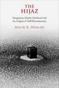 The Hijaz : Integration, Islamic Statehood and the Origins of Self-determination