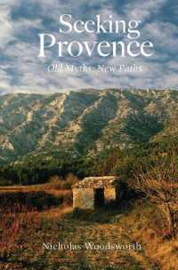 Seeking Provence : Old Myths, New Paths