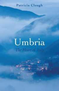 Umbria : The Heart of Italy (Armchair Traveller)