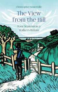 The View from the Hill : Four Seasons in a Walker's Britain