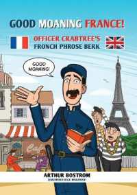 Good Moaning France! : Officer Crabtree's Fronch Phrose Berk