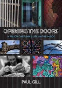 Opening the Doors : A Prison Chaplain's Life on the inside （2ND）