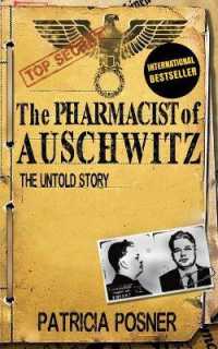 The Pharmacist of Auschwitz : The Untold Story