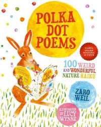 Polka Dot Poems : 100 Weird and Wonderful Haiku