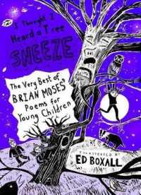 I Thought I Heard a Tree Sneeze : The Very Best of Brian Moses' Poems for Young Children