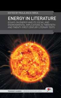 Energy in Literature : Essays on Energy and its Social and Environmental Implications in Twentieth and Twenty-first Century Literary Texts (Trueheart Academic Bridging Disciplines)