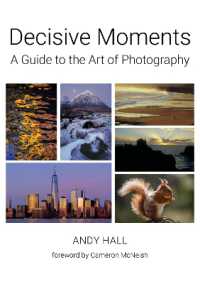 Decisive Moments : A Guide to the Art of Photography