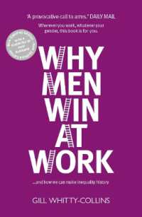 Why Men Win at Work : ...and How We Can Make Inequality History （2ND）