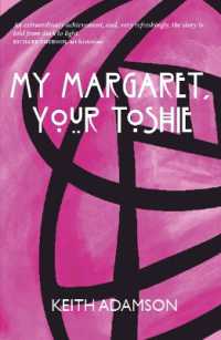 My Margaret, Your Toshie