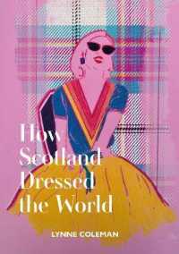How Scotland Dressed the World