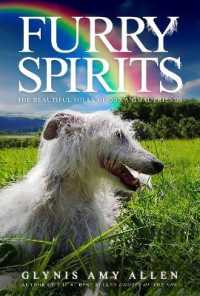 Furry Spirits : The Beautiful Souls of Our Animal Friends