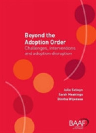 Beyond the Adoption Order : Challenges, Interventions and Adoption Disruptions （UK）