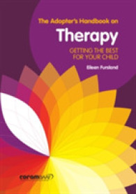 The Adopter's Handbook on Therapy : Getting the Best for Your Child （UK）