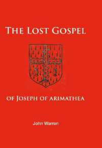 The Lost Gospel of Joseph of Arimathea