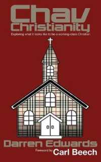 Chav Christianity : Exploring What It Looks Like to Be a Working-Class Christian