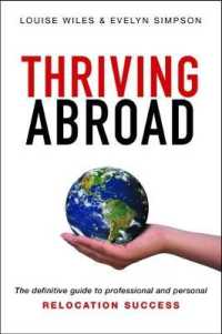 Thriving Abroad : The definitive guide to professional and personal relocation success