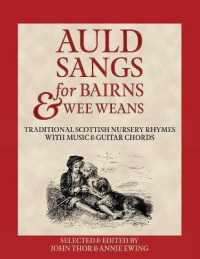 Auld Sangs for Bairns & Wee Weans : Traditional Scottish Nursery Rhymes with Music and Guitar Chords