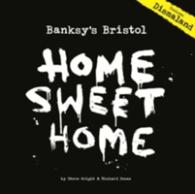 Bansky's Bristol Home Sweet Home （4TH）