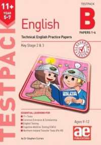 11+ English Year 5-7 Testpack B Practice Papers 1-4 : Technical English Practice Papers