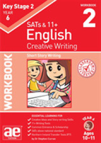 KS2 Creative Writing Year 6 Workbook 2 : Short Story Writing